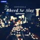 Bheed Se Alag Single