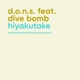Hiyakutake feat Dive Bomb Single