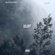 Silent feat Lil Fame Single