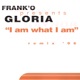 I Am What I Am Frank o Presents Gloria 96 Remixes EP