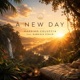 A New Day feat Gabriele Ciullo Single