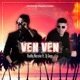 Ven Ven Edición Deluxe feat Dj Gago Single