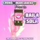 Baila Sola feat Marcianeke Single
