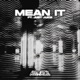 Mean It feat Just Juice Single