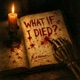 WHAT IF I DIED Remix Single