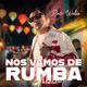 Nos Vamos de Rumba Single