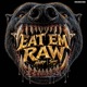 Eat Em Raw Single