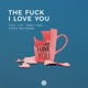 The F k I Love You Single