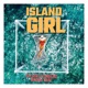 Island Girl feat Dj Dirty Fingerz Single