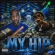 My Hip feat SipSide Gator Single