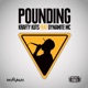 Pounding feat Dynamite MC EP