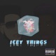 Icey Things feat Benjayh Single