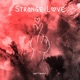 Strange Love Single