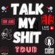 Talk My Shit Single