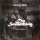 Do Something feat Fanzy Papaya Single