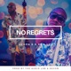No Regrets feat Shorn B Single