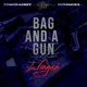 Bag and a Gun feat GunSmok3 Single