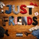 JUST FRIENDS Single