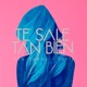 Te Sale Tan Bien feat Potty Single