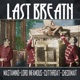 Last Breath feat Mastamind Lord Infamous Cutthroat Single