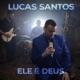 Ele É Deus feat Burna Bandz Mary Hellen Bitencourt Single