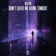 Don t Leave Me Alone Tonight Single