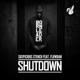 Shutdown feat Flowdan EP