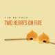 Two Hearts On Fire Single