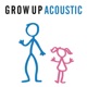 Grow Up Acoustic Single