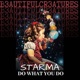Do What You Do feat B3autiful Cr3atures Starma Single