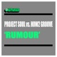Rumour Project Soul vs How2 Groove Single