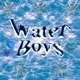 Water Boys feat aeoxve Dirty Kiyomiya バッドボーイ杉本 西園寺流星群 Single