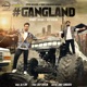 Gangland Single feat Deep Kahlon Single
