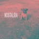 Nostalgia Single