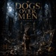Dogs Over Men feat THALYA Radio Version Single