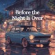 Before the Night Is Over Single
