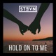 Hold on to Me Single