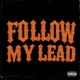 Follow My Lead Single