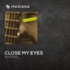 Close My Eyes Single