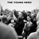 The Young Hero Single