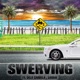 Swerving Single feat Dela Candela Sadam Single