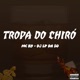 Tropa do Chiró Single