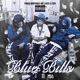 BLUE BILLS feat Trigga Montana Cosii Single