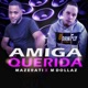 Amiga Querida feat Mdollaz Single