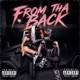 FROM THA BACK Single