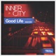Good Life Remastered Single