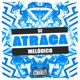 Se Atraca Melódico Single