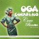Oga Cornelius feat Mystro Single