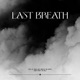 Last Breath feat HIPPØ THE JACKET Single