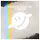 Hold On To Let Go Single